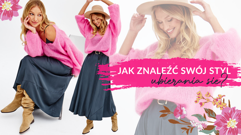 Jak znaleźć swój styl ubierania się?