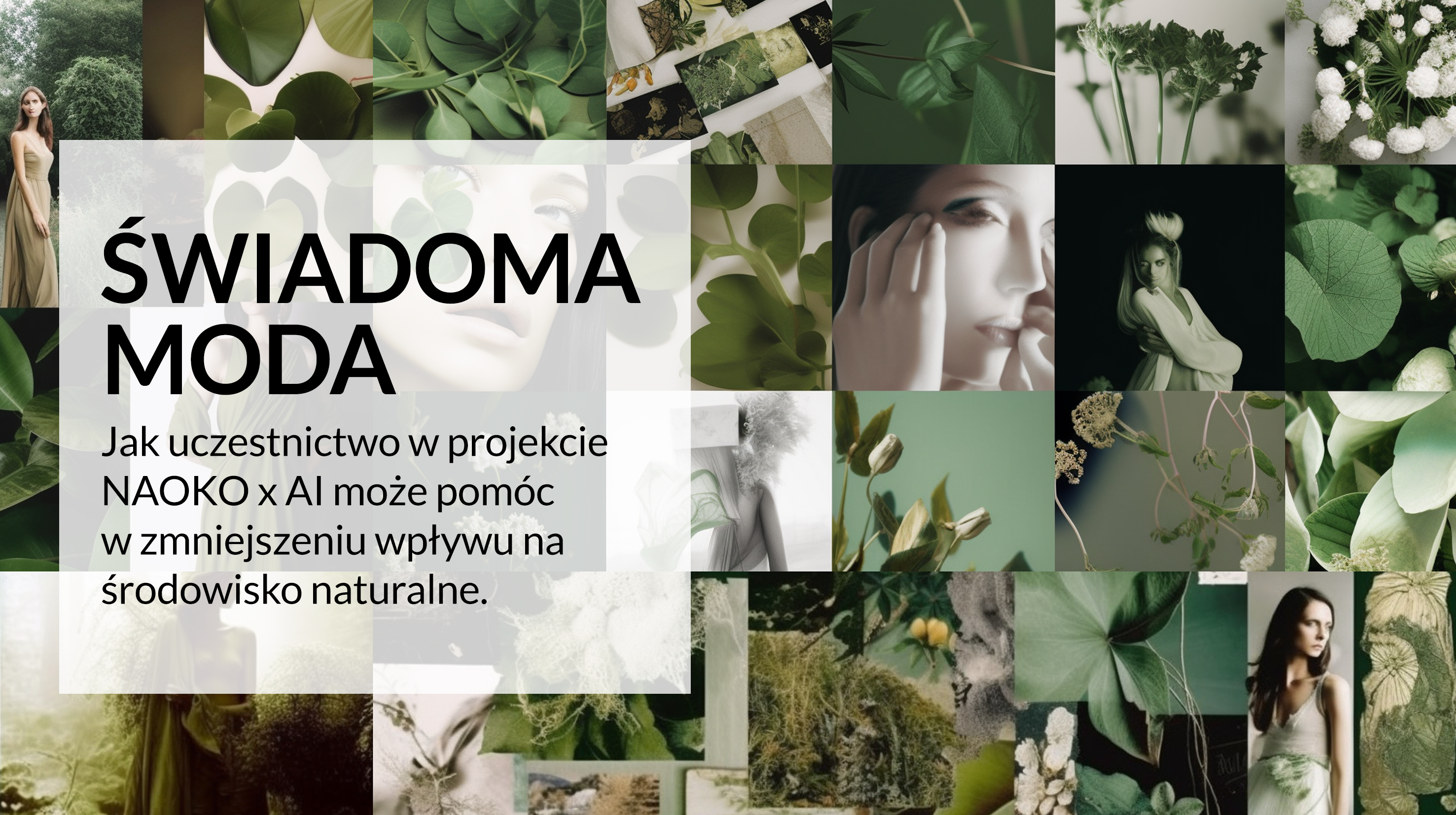 Świadoma moda: jak uczestnictwo w projekcie NAOKO x AI może pomóc w zmniejszeniu wpływu na środowisko naturalne
