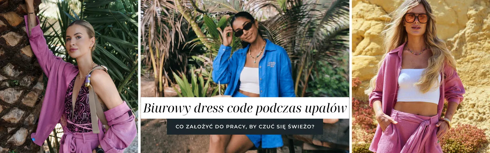 Biurowy dress code podczas upałów - co założyć do pracy, by czuć się świeżo?