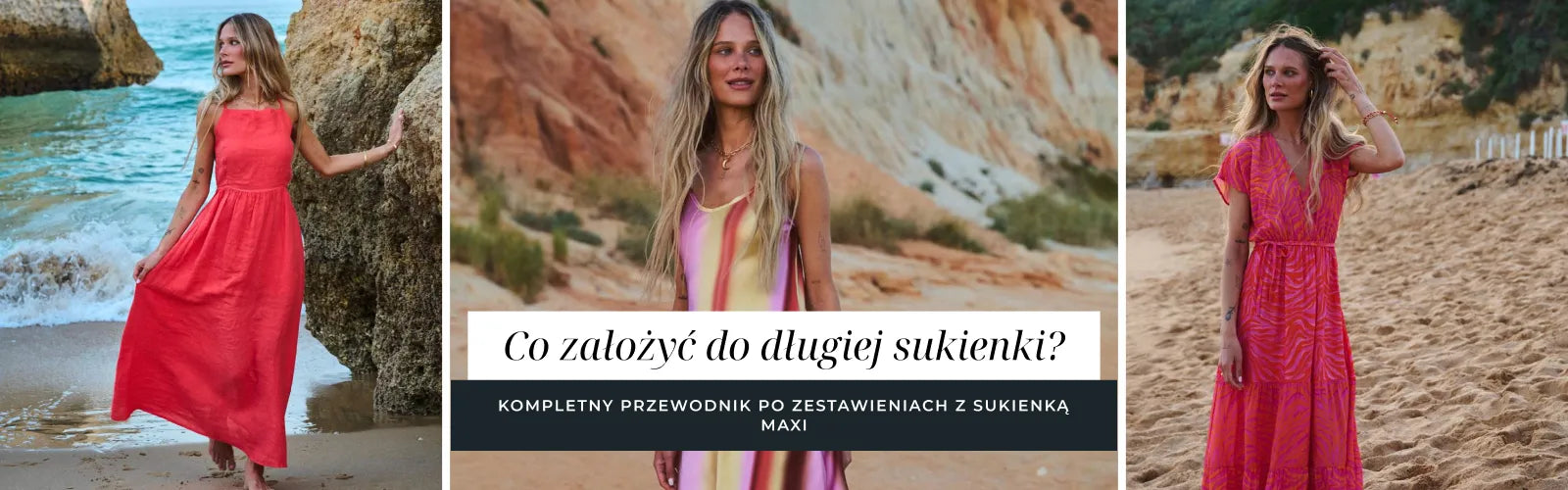 Co założyć do długiej sukienki? Kompletny przewodnik po zestawieniach z sukienką maxi