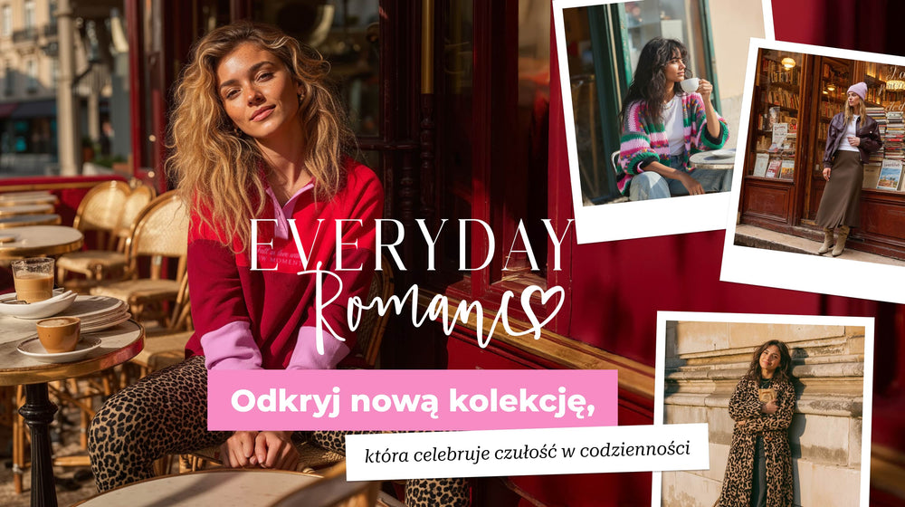 Odkryj nową kolekcję Everyday Romance, która celebruje czułość w codzienności