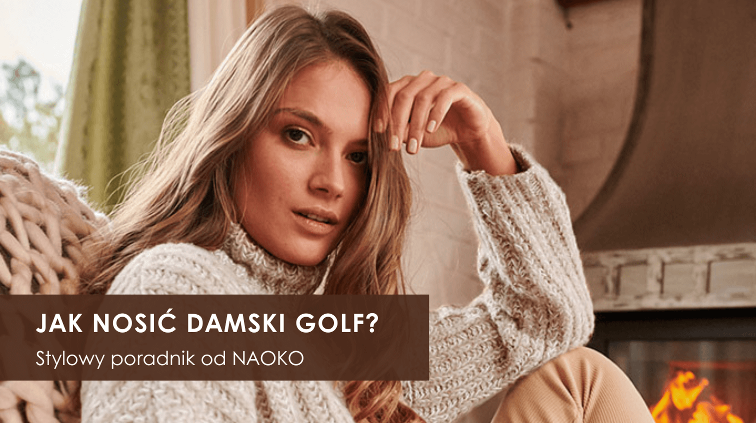 Jak nosić golf damski? Stylowy poradnik od ekspertek z NAOKO
