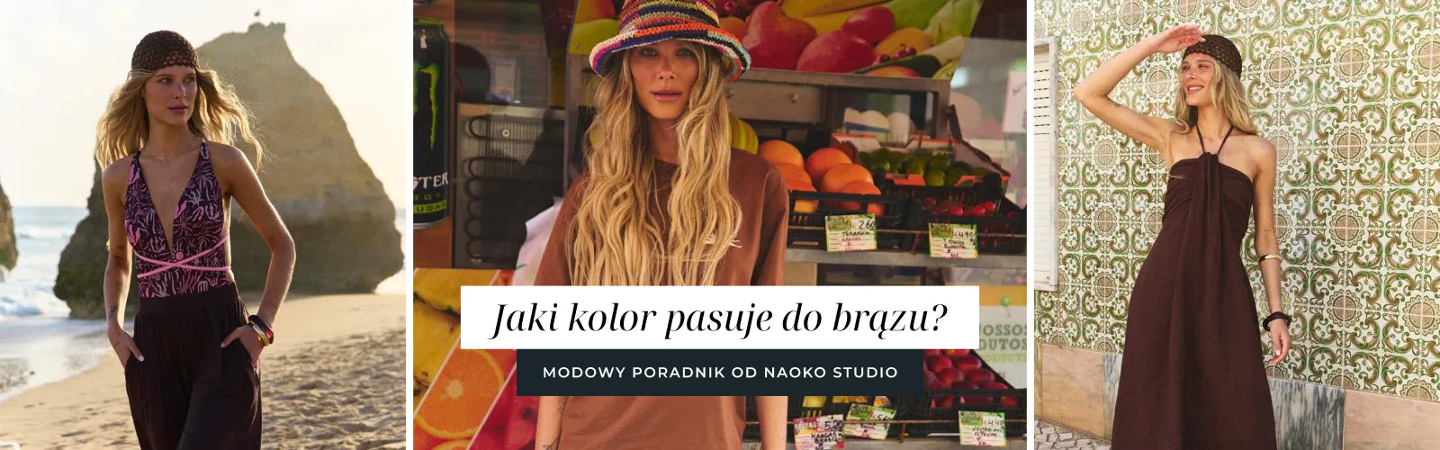 Jaki kolor pasuje do brązu? Modowy poradnik od NAOKO