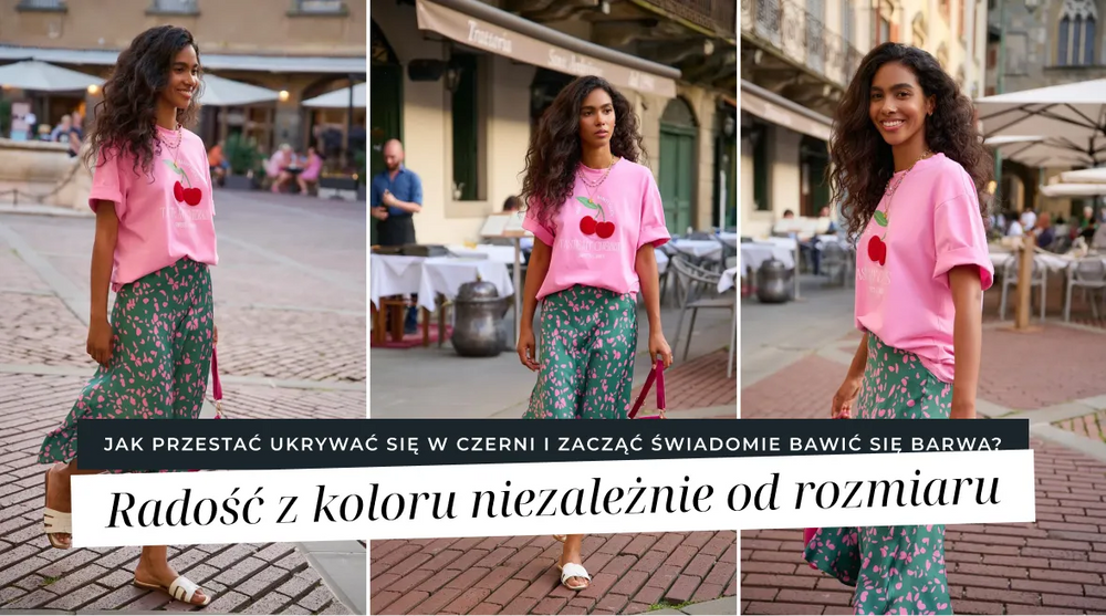 Radość z koloru - jak przestać ukrywać się w czerni i zacząć świadomie dobierać odcienie?