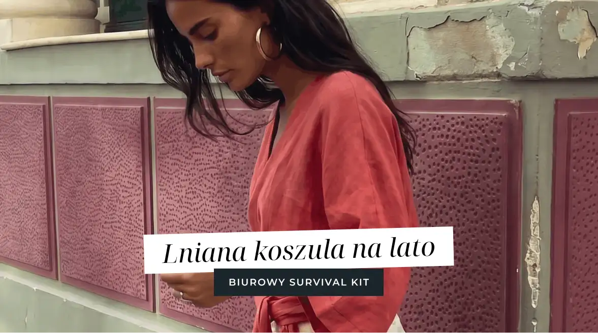 Lniana koszula na lato – biurowy survival kit, gdy temperatura skacze do 30 stopni