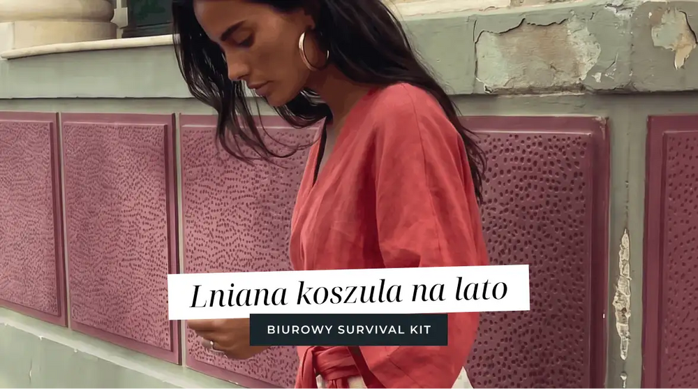 Lniana koszula na lato – biurowy survival kit, gdy temperatura skacze do 30 stopni