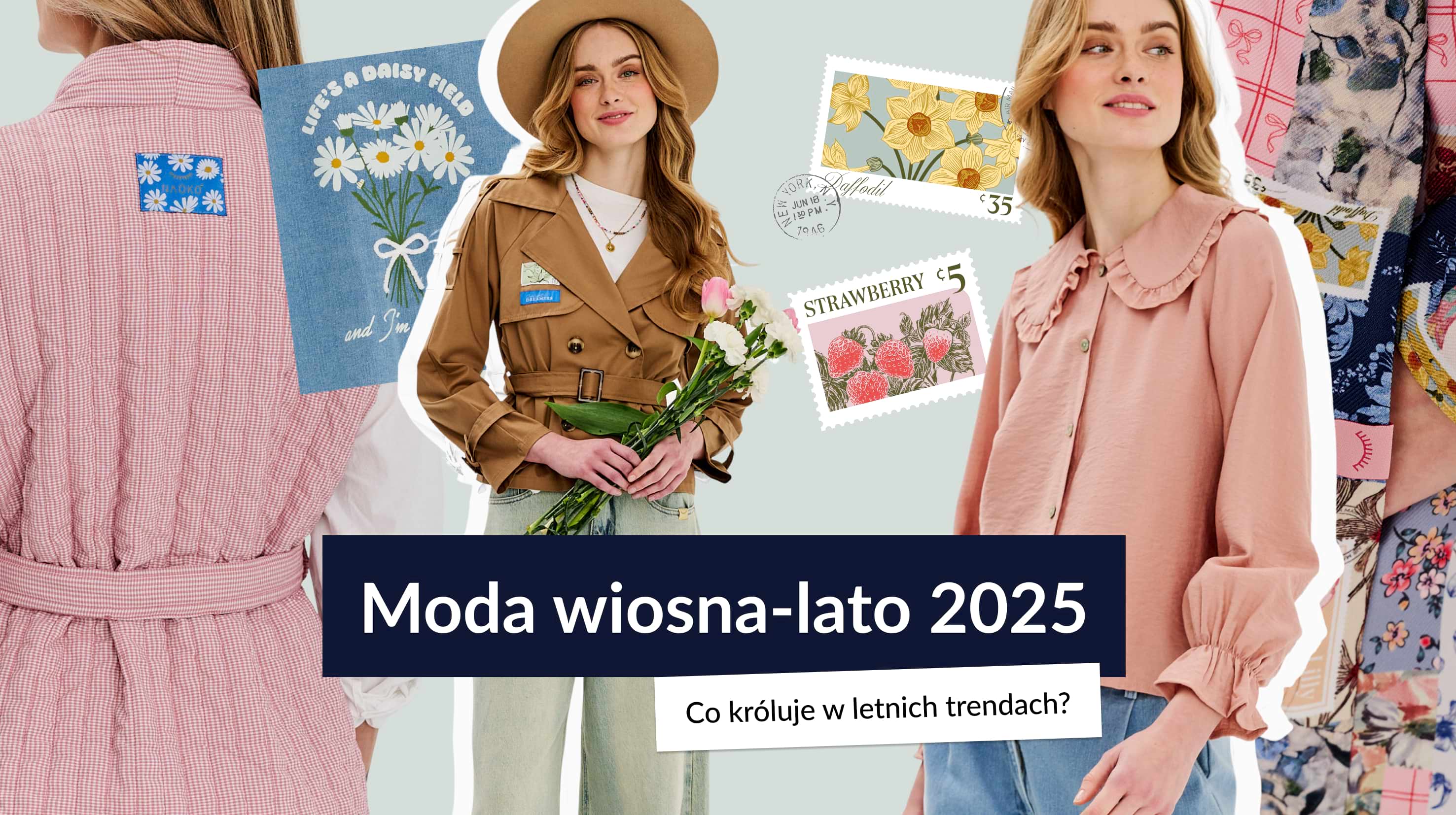 Moda wiosna-lato 2025 - co króluje w tym sezonie?