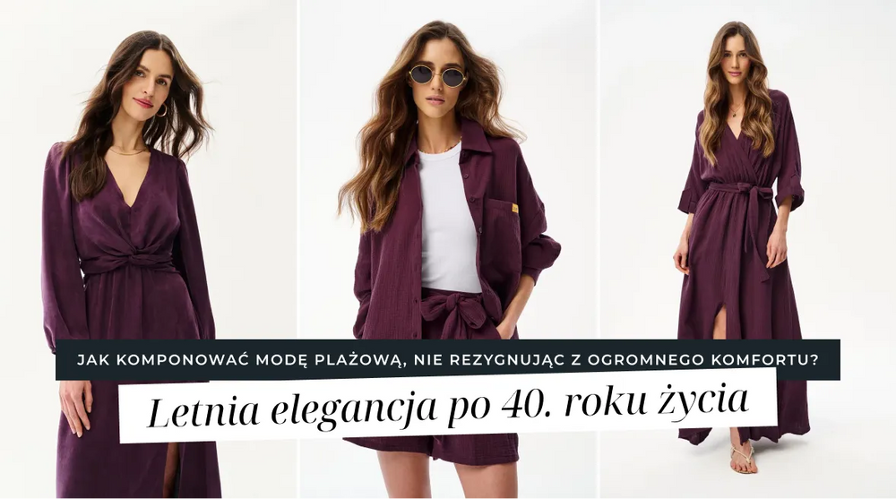 Od brzegu morza po molo - jak przejść ze stylizacji plażowej do wieczornej bez przebierania?