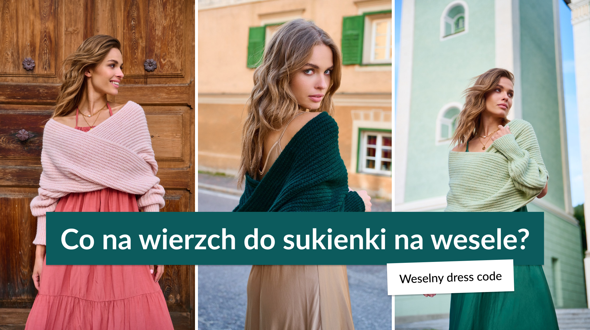 Co na wierzch do sukienki na wesele? Weselny dress code