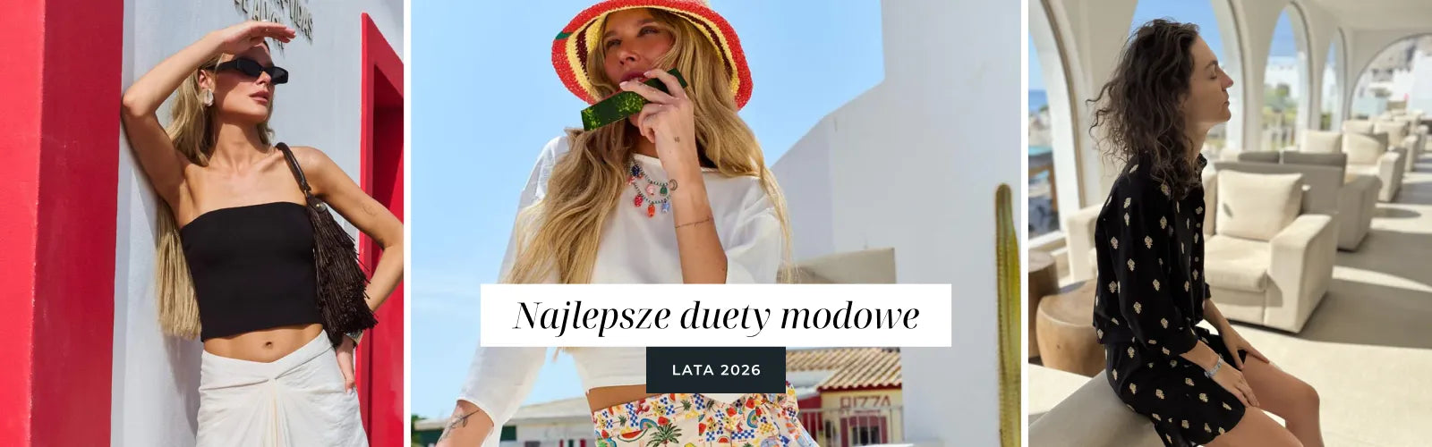 Najlepsze duety modowe lata 2026