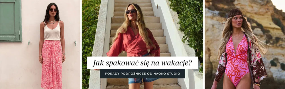Jak spakować się na wakacje? Porady podróżnicze od Naoko Studio