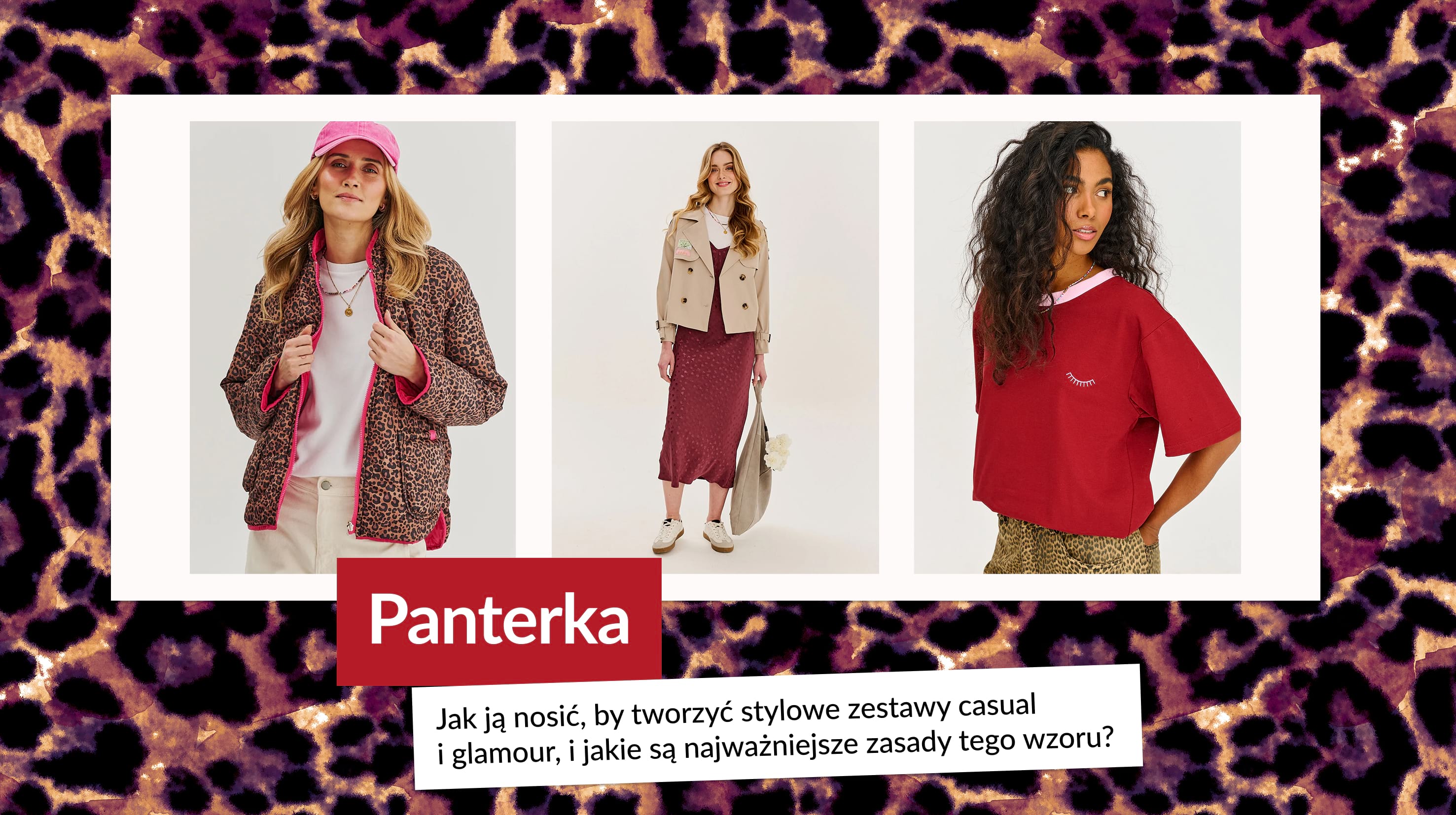 Panterka: Jak ją nosić, by tworzyć stylowe zestawy casual i glamour, i jakie są najważniejsze zasady tego wzoru?