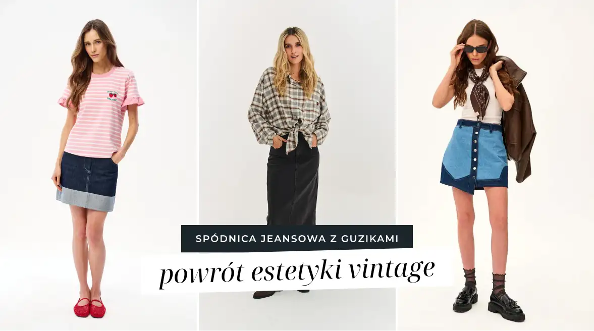 Spódnica jeansowa z guzikami - powrót estetyki vintage w codziennych stylizacjach