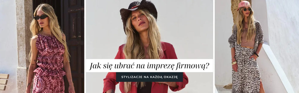 Jak się ubrać na imprezę firmową? Stylizacje na każdą okazję