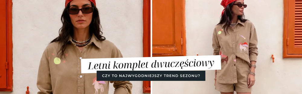Letni komplet dwuczęściowy – czy to najwygodniejszy trend sezonu?
