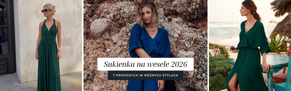 Sukienka na wesele - 7 propozycji w różnych stylach