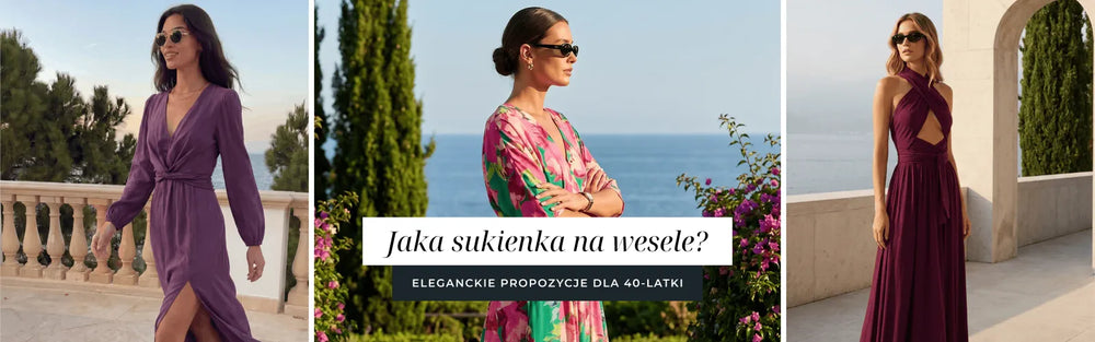 jaka sukienka dla 40 latki na wesele