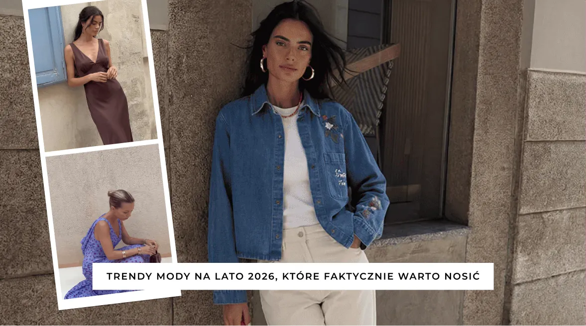 Trendy mody na lato 2026, które faktycznie warto nosić!